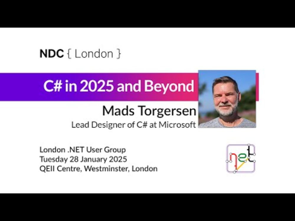 Mads Torgersen: C# in 2025 and Beyond
