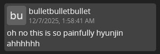 a comment from bulletbulletbullet that reads "oh no this is so painfully hyunjin ahhhh"