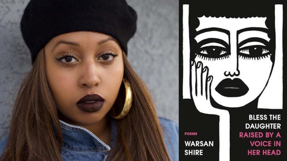 A portrait of the poet-author WARSAN SHIRE and the book “Bless the Daughter Raised by a Voice in her Head”