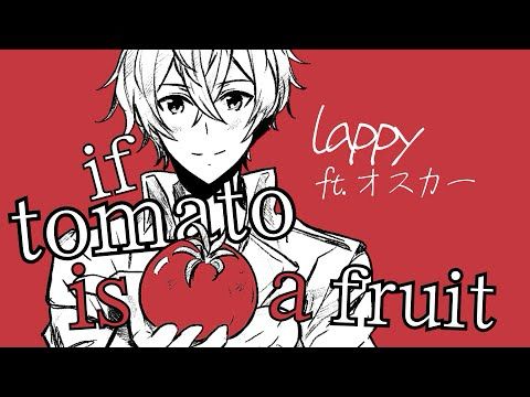 oscar：if tomato is a fruit (synthesizer v original)