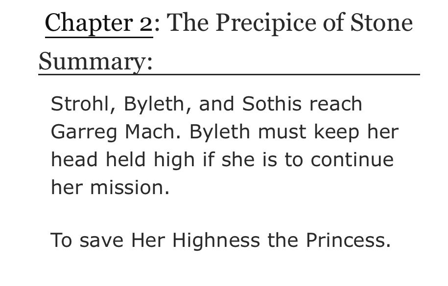 A screenshot of the chapter’s summary and  name.  The summary reads: “Strohl, Byleth, and Sothis reach Garreg Mach.  Byleth must keep her head held high if she is to continue her mission.

To save Her Highness the Princess.”