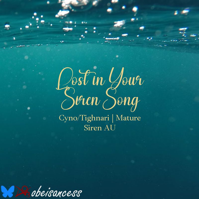 fic graphic title card - lost in your siren song

a cyno/tighnari m-rated siren au