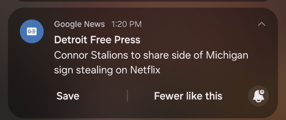 A Google News Alert, marked at 1:20 Pm PST. Reads as follows:
Detroit Free Press
Connor Stalions to share side of Michigan sign stealing on Netflix.