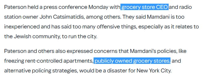 Paterson held a press conference Monday with grocery store CEO and radio station owner John Catsimatidis, among others. They said Mamdani is too inexperienced and has said too many offensive things, especially as it relates to the Jewish community, to run the city.
Paterson and others also expressed concerns that Mamdani’s policies, like freezing rent-controlled apartments, publicly owned grocery stores, and alternative policing strategies, would be a disaster for New York City.
