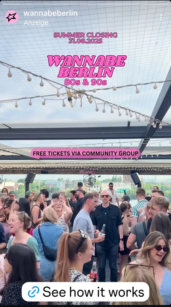 Insta-Werbung: Rooftop-Party bei hellem Tageslicht. 
"Summer Closing 
31.08.2025
WANNABE BERLIN 
80s & 90s
Free Tickets via Community Group
See how it works"
