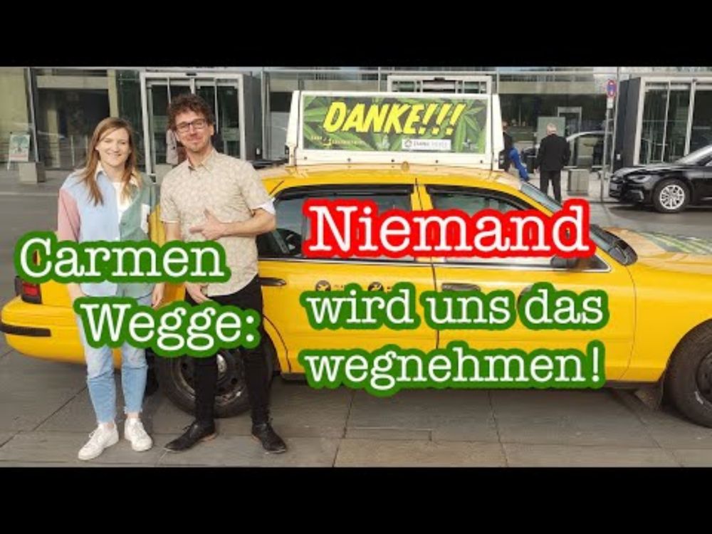 Carmen Wegge im Taxi2Legalization: Niemand wird uns das wegnehmen!