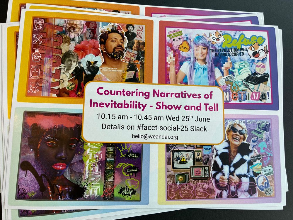 Flyer for countering narratives of inevitability show and tell -10.15 to 10.45 am weds 25th June Details on #facct-social-25 hello@weandai.org