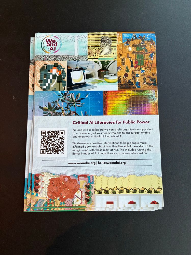 Flyer for We and AI organisation “Critical AI Literacies for Public Power” using images from the Better Images of AI library hello@weandai.org www.weandai.org