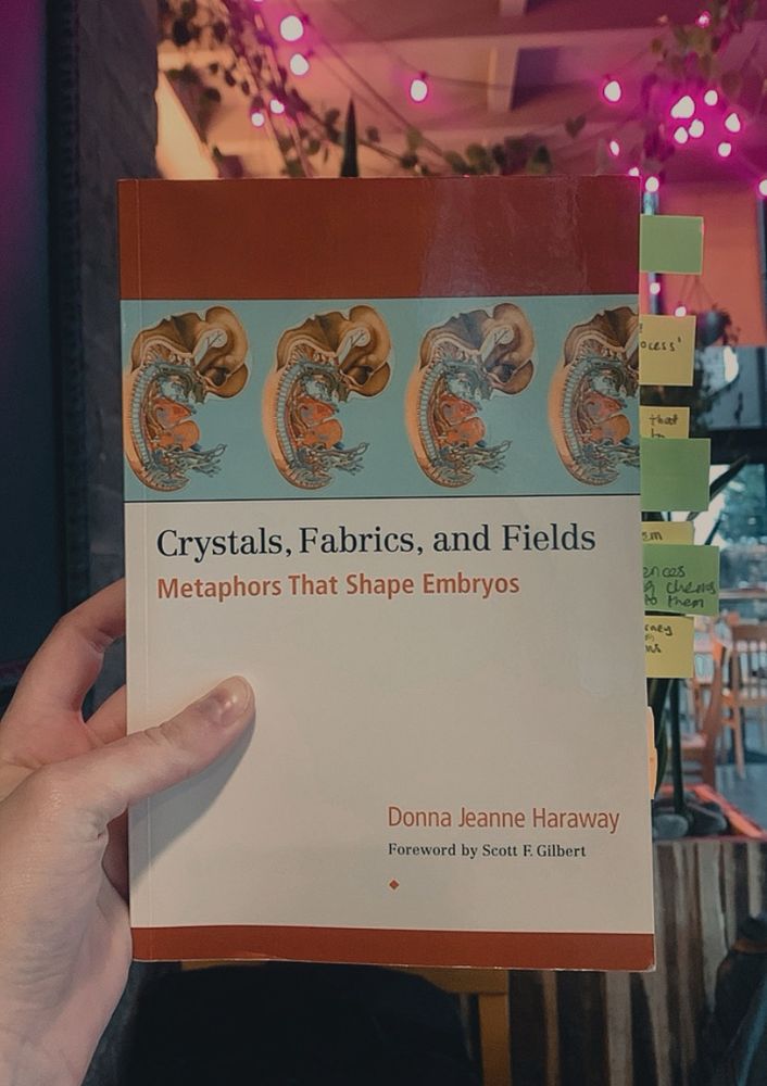 Crystals fabrics and fields -Haraway 