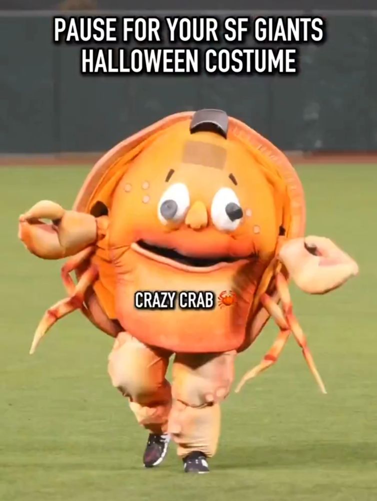 "PAUSE FOR YOUR SF GIANTS HALLOWEEN COSTUME" 

"CRAZY CRAB" 