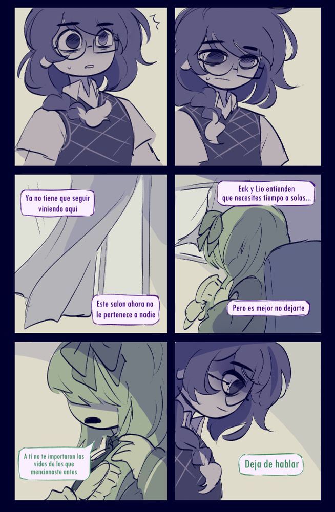- You don't have to keep coming here. Now this classroom doesn't belong to anybody.

- Eak and Lio understand that you may need some time alone, but it's best to not let you.

+ You didn't care about the lives of those you mentioned before. Stop talking. 