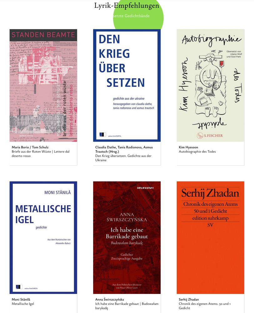 Auswahl von Gedichtbänden, die auf Lyrikempfehlungen vorgestellt wurden.  Zehn Lyrikexpertinnen und -experten wählen jährlich für Lyrikempfehlungen je einen deutschsprachigen und einen ins Deutsche übersetzten Gedichtband aus. Wir freuen sehr, dass der Gedichtband »Ich habe eine Barrikade gebaut« der polnischen Dichterin Anna Świrszczyńska es in die Auswahl geschafft hat! 