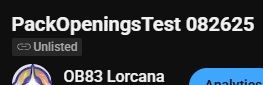 Unlisted YouTube vidoe on OB83 Lorcana called "PackOpeningsTest 082625"