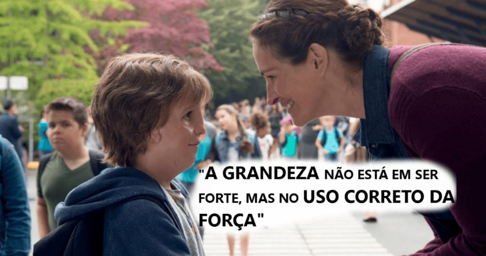 32 frases atemporais que você encontra em “Extraordinário”