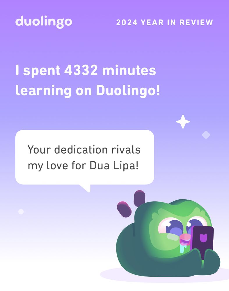 4332 minutes learning on Duolingo this year 💪🏼 