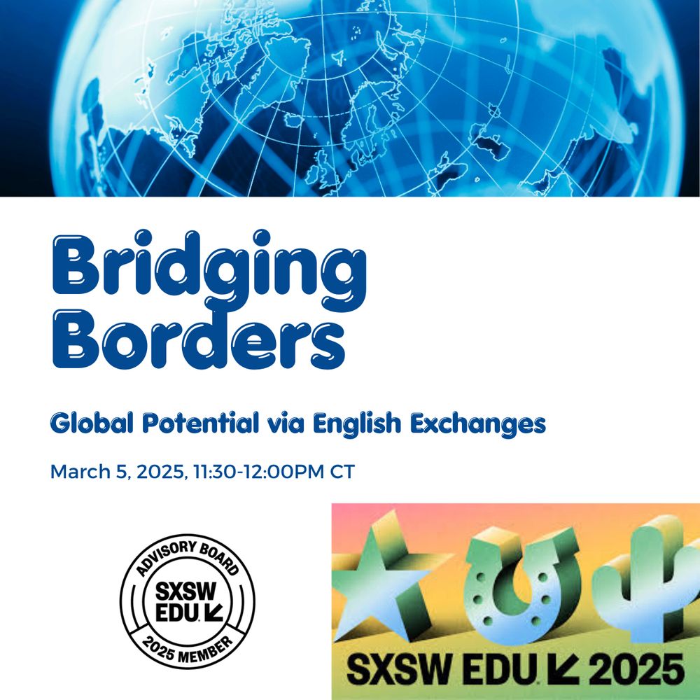 Image of SXSWedu logo with star, horse shoe, and cactus, a globe, and title "Bridging Borders: Global Potential via English Exchanges" 