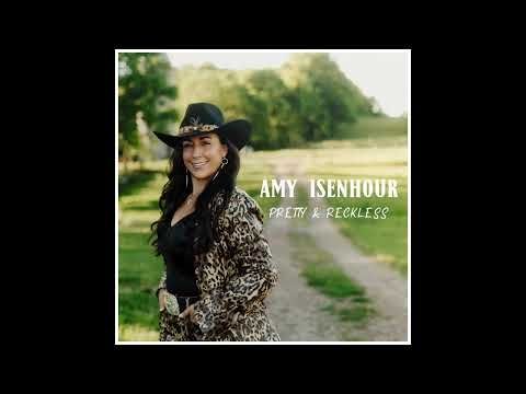 Amy Isenhour - Pretty & Reckless (Official Audio)