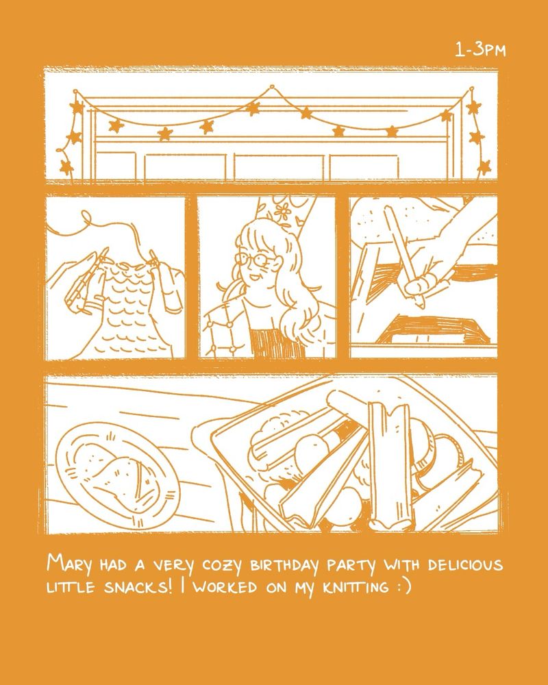 a comic for hourly comics day. the text is white on an ochre yellow background. the top panel shows a star garland hanging on the arch of a room. the middle panels show hands knitting, mary wearing a crown, and a hand drawing with an apple pencil on an ipad. the bottom panel show vegetables and ranch. the text says “mary had a very cozy birthday party with delicious little snacks! i worked on my knitting :)”
