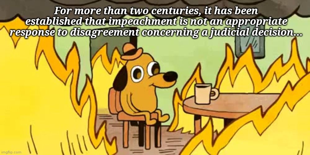 Dog in fiery room meme with Roberts' quoted statement