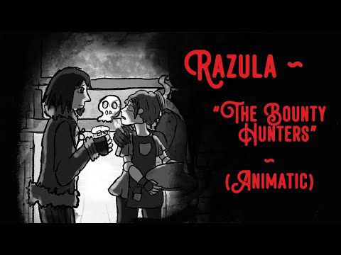 Razula: "The Bounty Hunters" (ANIMATIC)
