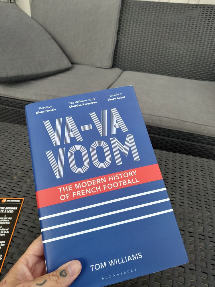 Tom Williams' Va-Va-Voom The Modern History Of French Football 