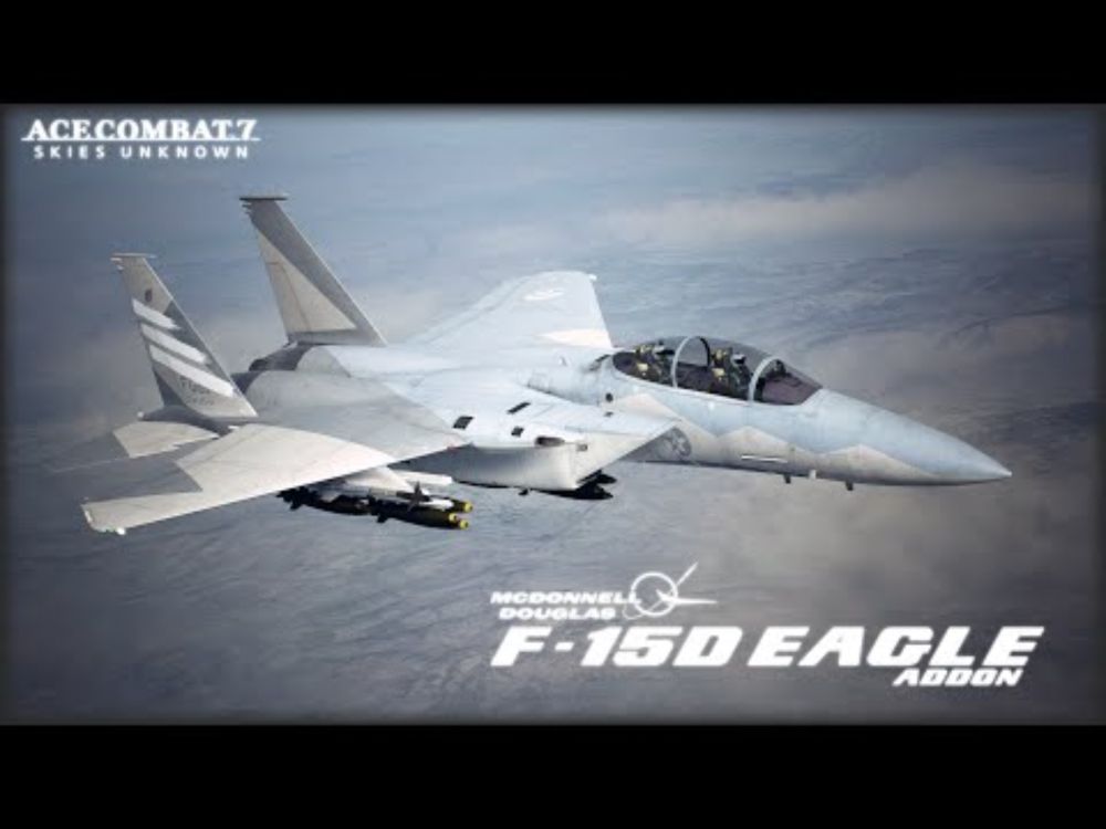 F-15D Addon Mod | Ace Combat 7 - Skies Unknown