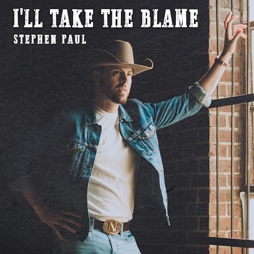 cover of "I'll Take the Blame" by country singer Stephen Paul, who is more rugged than me
