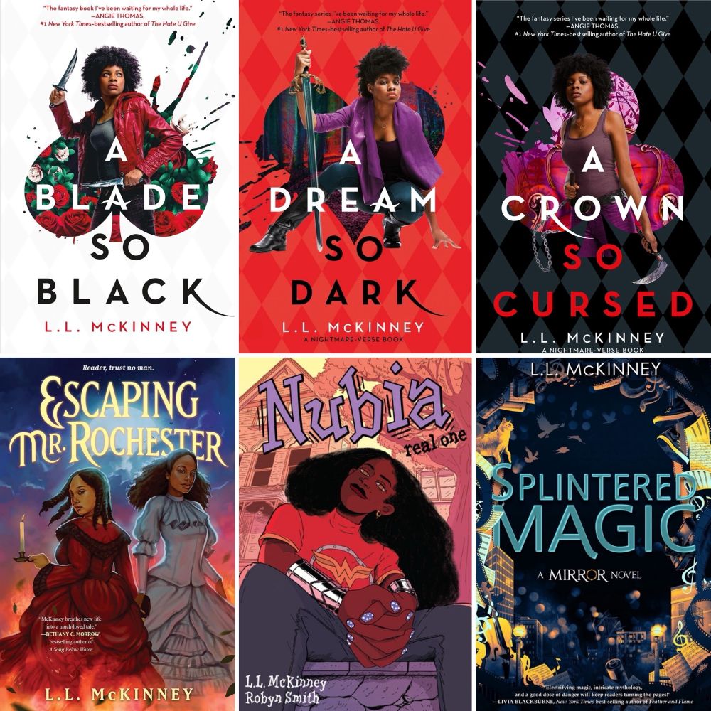 Multiple covers of books. There’s A BLADE SO BLACK, A DREAM SO DARK, and A CROWN SO CURSED. Each cover features the same Black girl holding an array of weapons and striking various poses. There is a playing card theme across the three, with a Spade, Club, and Heart centered behind her on each cover respectively. The cover for ESCAPING MR. ROCHESTER features an illustration by Hillary D. Wilson of two Black women in Victorian era dresses holding hands and standing amidst smoldering embers beneath a full moon. The cover for Nubia: Real One features an illustration by Robyn Smith that has Nubia seated on a neighborhood stoop with her hands clasped between her knees. She’s wearing a t-shirt with the Wonder Woman logo on it, the iconic wrist bands, and stars on her nails. She tilts her head looking confident. The cover for SPLINTERED MAGIC A wreath of sheet music, film rolls, and New York buildings twinkle with magic and form the shape of a mirror. The title and a willow tree are centered.