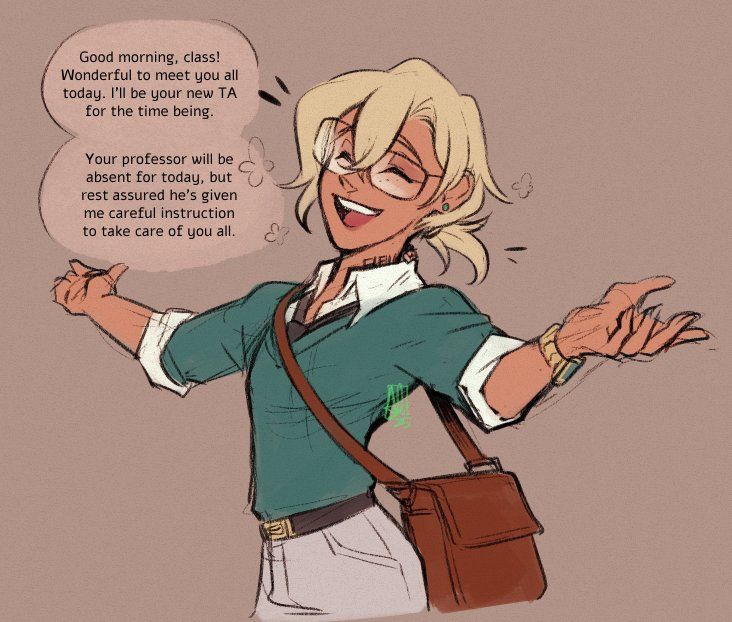 Aventurine sweeps into a classroom, dressed for his unofficial TA job. "Good morning, class! Wonderful to meet you all today. I'll be your new TA for the time being. Your professor will be absent for today, but rest assured he's given me careful instruction to take care of you all."