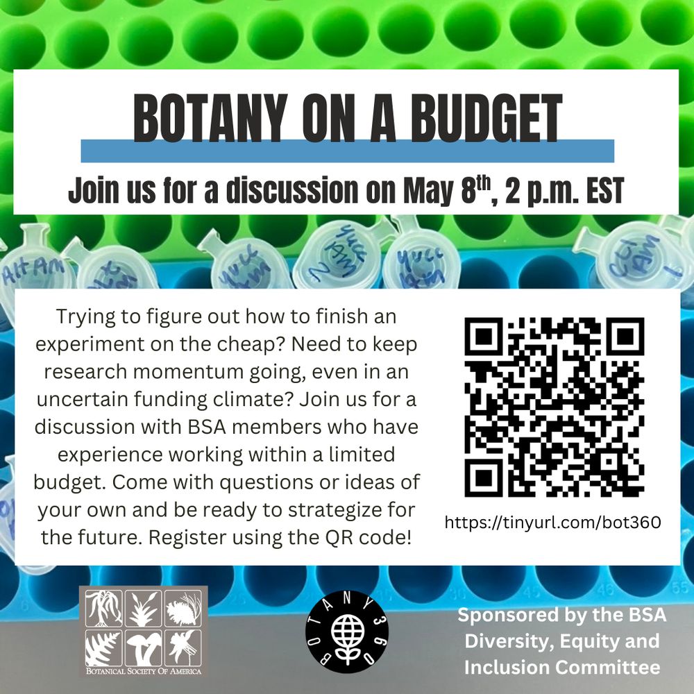 Graphic promoting "Botany on a Budget," a casual discussion on May 8, 2025, at 2 p.m. EST. The background shows green and blue tube racks filled with labeled microcentrifuge tubes. Text invites participants to join a conversation about strategies for conducting research on a limited budget. The image includes a QR code to register and logos for the Botanical Society of America (BSA) and Botany360. Sponsored by the BSA Diversity, Equity, and Inclusion Committee.