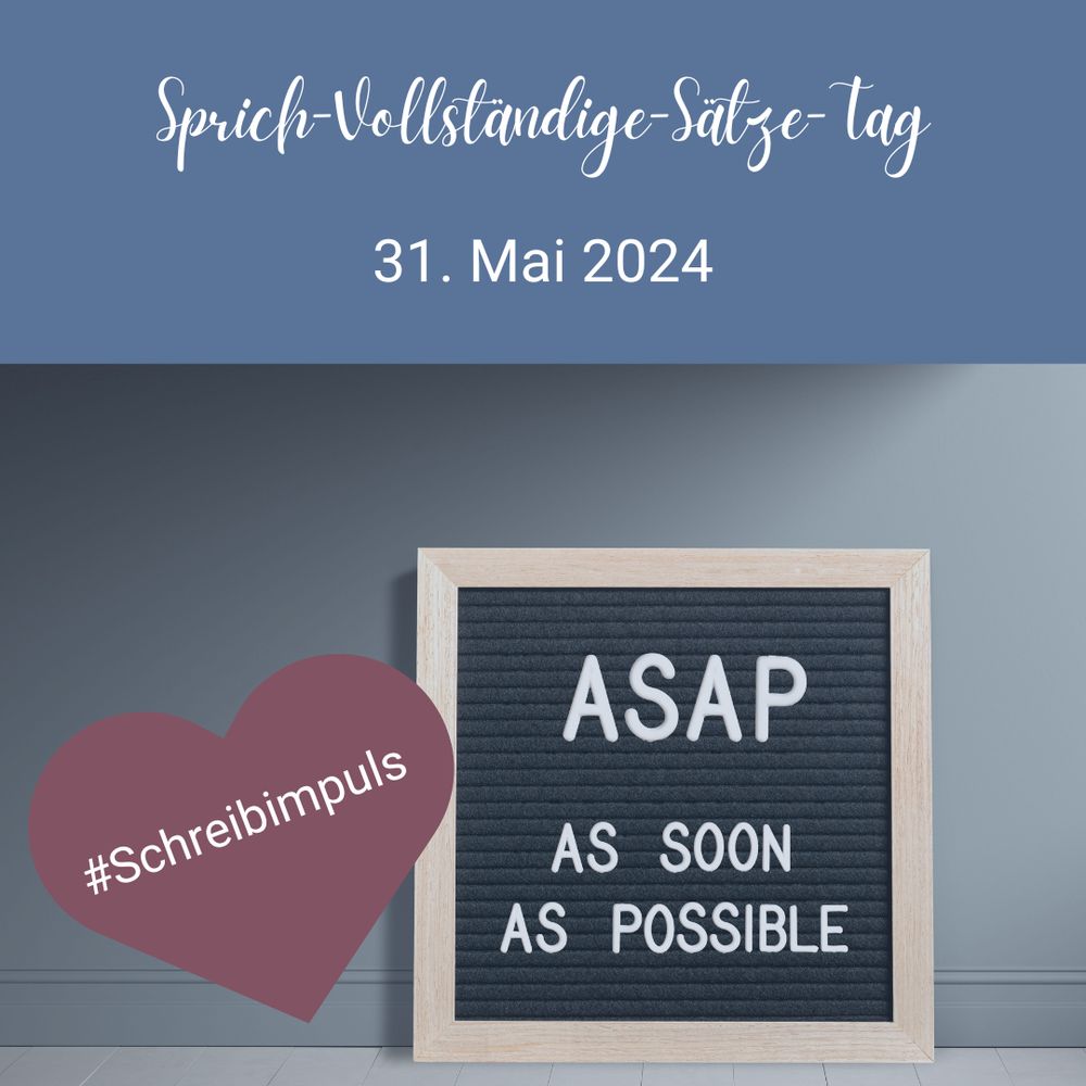Illustration zum "Sprich-Vollständige-Sätze-Tag", zeigt Tafel mit Abkürzung ASAP.