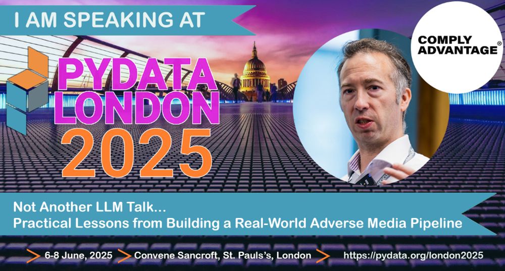 PyData London 2025: 6-8 June 2025, "Not Another LLM Talk... Practical Lessions from Building a Real-World Adverse Media Pipeline" by Dr Adam Hill