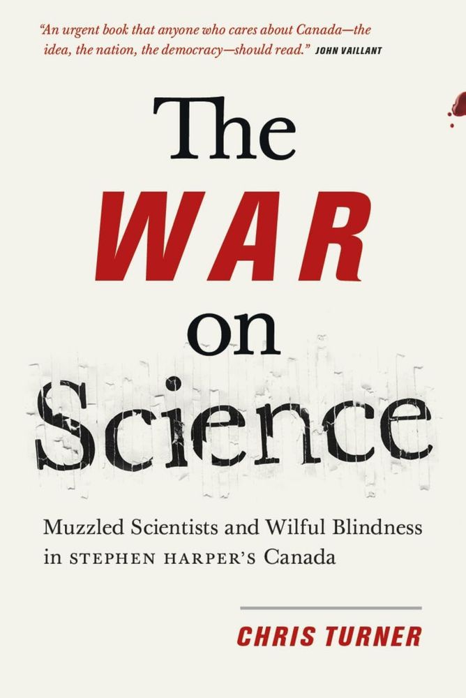 Book cover for “The war on science: Muzzled scientists and wilful blindness in Stephen Harper’s Canada” by Chris Turner