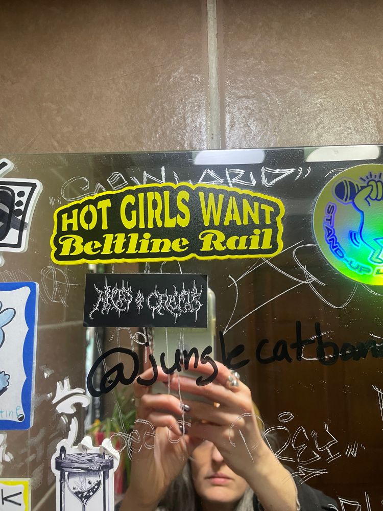 Sticker that reads, “Hot Girls Want Beltline Rail”