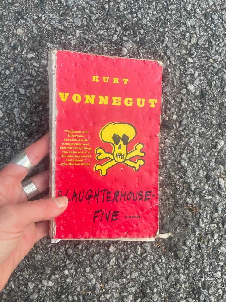 Slaughterhouse Five by Kurt Vonnegut 