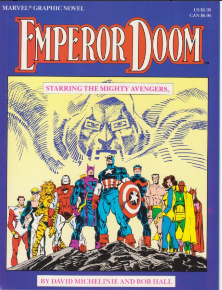 The cover to the Emperor doom, graphic novel. In the foreground, the avengers – from left to right – star fox, Mockingbird, tigra, Iron Man, in his silver centurion armor, Hawkeye, Captain America, wonder man, submariner, the wasp, vision, and Scarlet witch. In the background is a representation of Dr. doom floating above them.