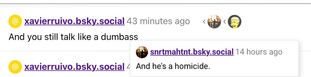 A post from @xavierruivo.bsky.social in which he says “And you still talk like a dumbass” in response to a post in which I said “And [Kyle Rittenhouse is] a homicide.”