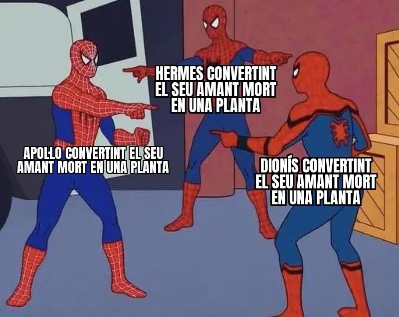Mem dels tres spidermans iguals que s'assenyalen entre ells perquè són literalment la mateixa persona però amb text sobreimprès. Un és Apol·lo, l'altre Hermes i l'altre Dionís perquè tots tres van convertir amants seus en plantes. 