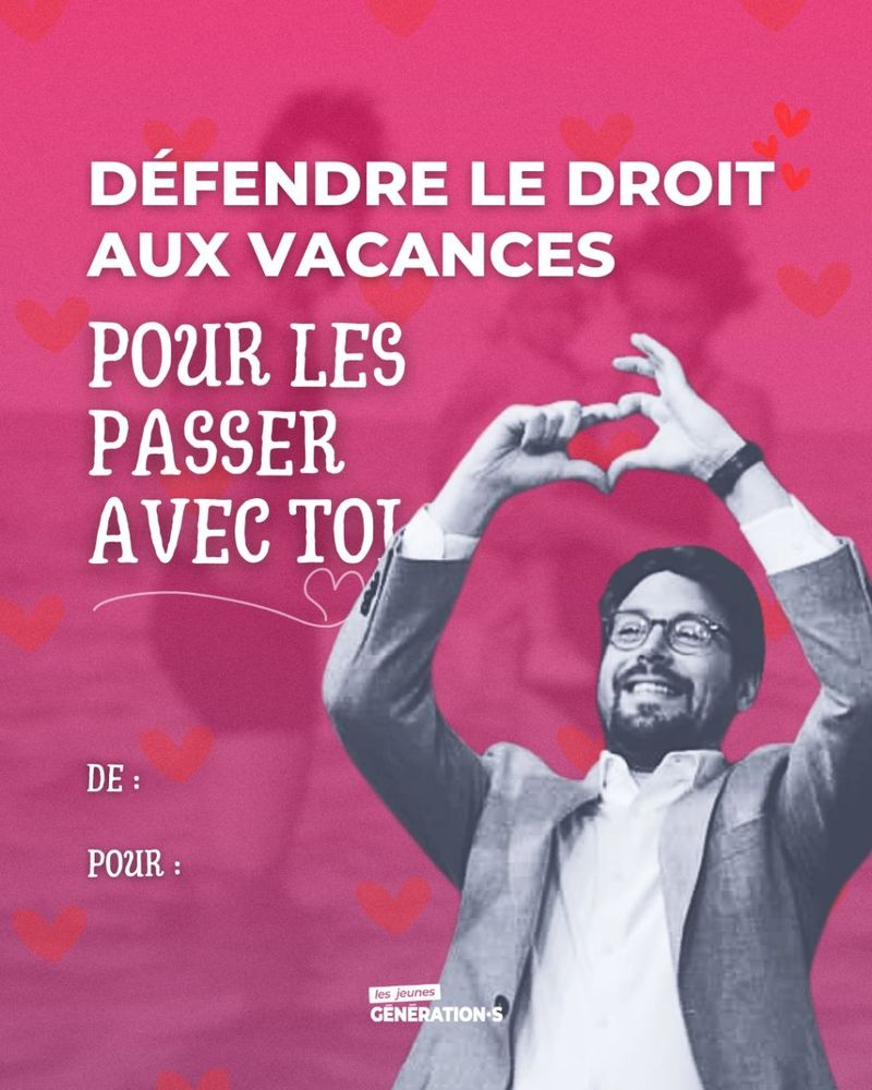 Carte pour la Saint Valentin avec écrit : "Défendre le droit aux vacances, pour les passer avec toi" avec une photo de Benjamin Lucas faisant un cœur avec ses mains.