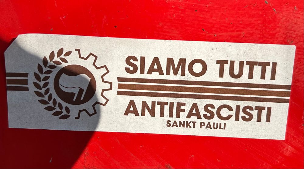 FCSP sticker reading SIAMO TUTTI ANTIFASCISTI / SANKT PAULI
