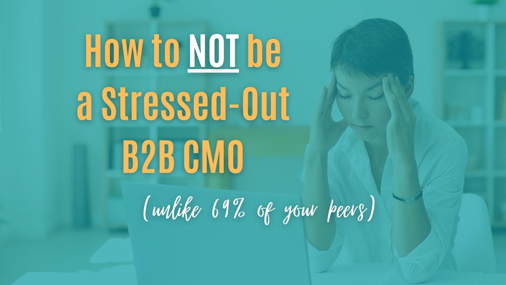 Stress Amongst B2B CMO's: How to Buck the Trend — TLB Coaching & Events