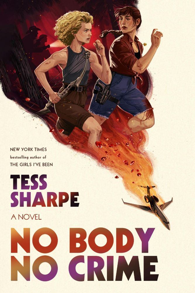 Same image but now with type, "NO BODY NO CRIME" a novel by Tess Sharpe. 