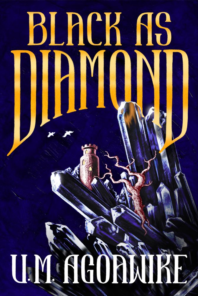 Black as Diamond by U.M. Agoawike. The cover depicts a jagged gem jutting up from the lower right corner on a blue background. The gem has a tree and tower on it. There are two white birds above the tower.