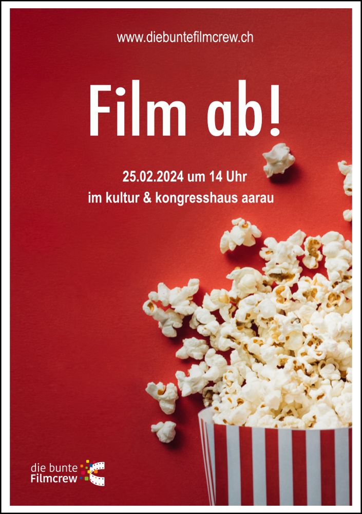 Flyer mit einem grossen Popcornbecher auf rotem Grund, Überschrift „Film ab!“, 25.02.2024 um 14 Uhr im kultur & kongresshaus aarau, das Logo der bunten Filmcrew in der unteren linken Ecke.