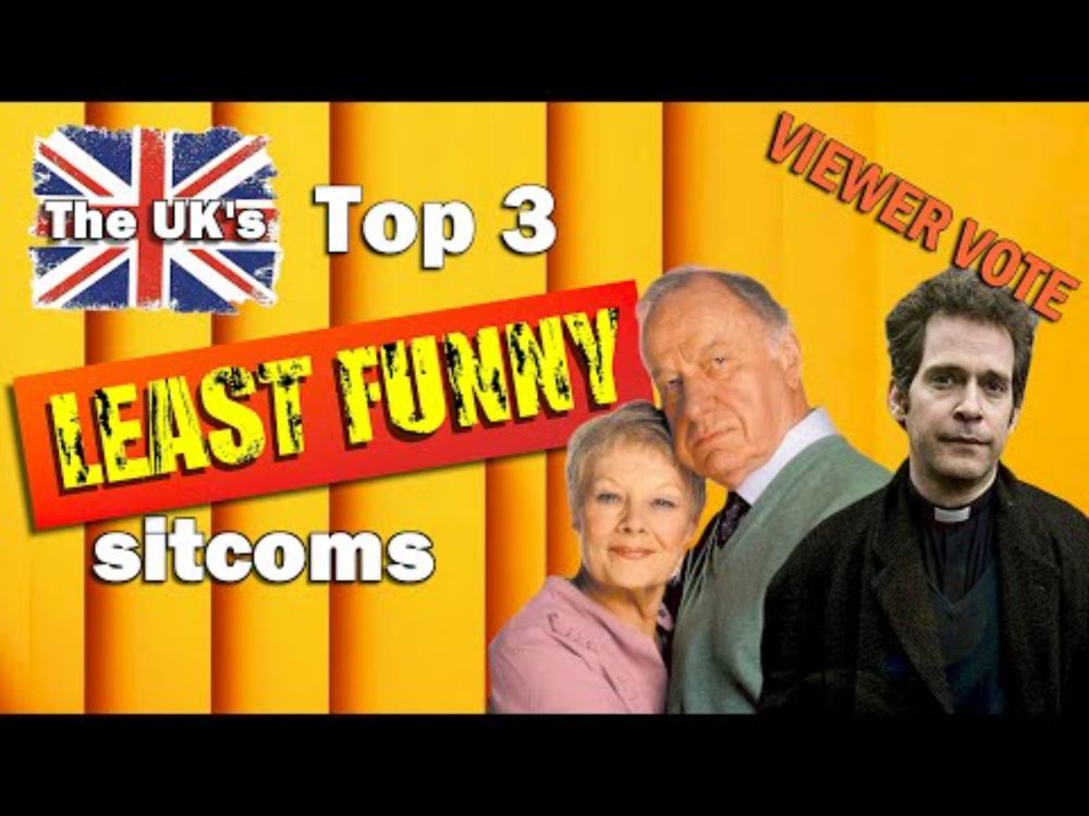 UK's Least Funny Sitcoms – Viewers Top 3