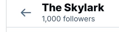 The Skylark, 1,000 followers.