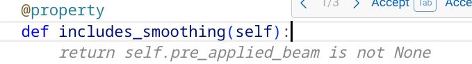 @property
def includes_smoothing(self):

Copilot suggests:
        return self.pre_applied_beam is not None
