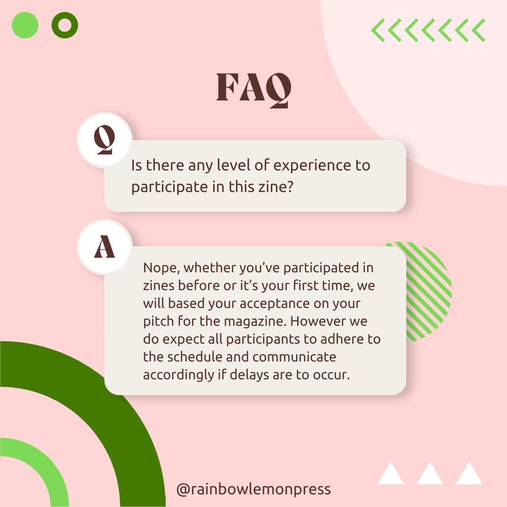 Q: Is there any level of experience to participate in this zine?
A: Nope, whether you’ve participated in zines before or it’s your first time, we will based your acceptance on your pitch for the magazine. However we do expect all participants to adhere to the schedule and communicate accordingly if delays are to occur. 