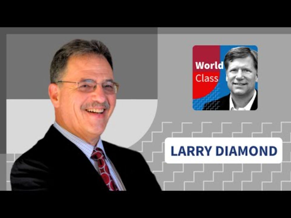 How Democracy Is Doing Around the World with Larry Diamond | World Class