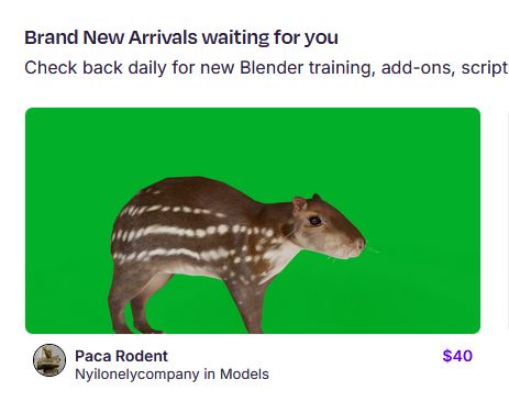 Screenshot of a new model asset on the front page of Superhive Market (aka Blender Market). Header text reads "Brand New Arrivals waiting for you". Beneath it is a picture of a low poly Paca Rodent against a chroma green background. The handsome little creature is $40.